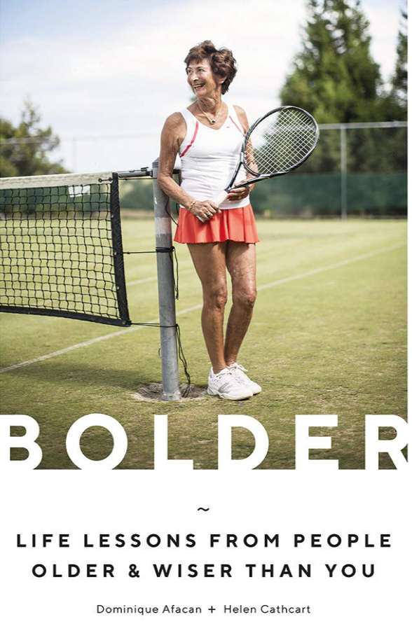 Bolder: Life Lessons from People Older & Wiser Than You